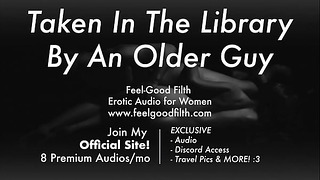 Een ervaren oudere man neemt je mee in de bibliotheek, erotische audio voor vrouwen Asmr