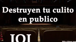 Destruyen Tu Culo En Publico. JOI Anal auf Spanisch.