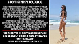Hotkinkyjo in sexy monokini fuck big Beowulf dildo & anal prolapse on the beach
