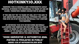 Huge Harvester & Hotkinkjo Results With Anal Fisting & Prolapse In Public