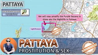 Pattaya, Thailand, Street Map, Public, Outdoor, Real, Reality, Sex Whores, Bj, DP, BBC, Facial, Threesome, Anal,