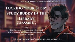 Fucking Your Subby Study Buddy In The Library Asmr Audio Roleplay For Women M4F Audio Porn